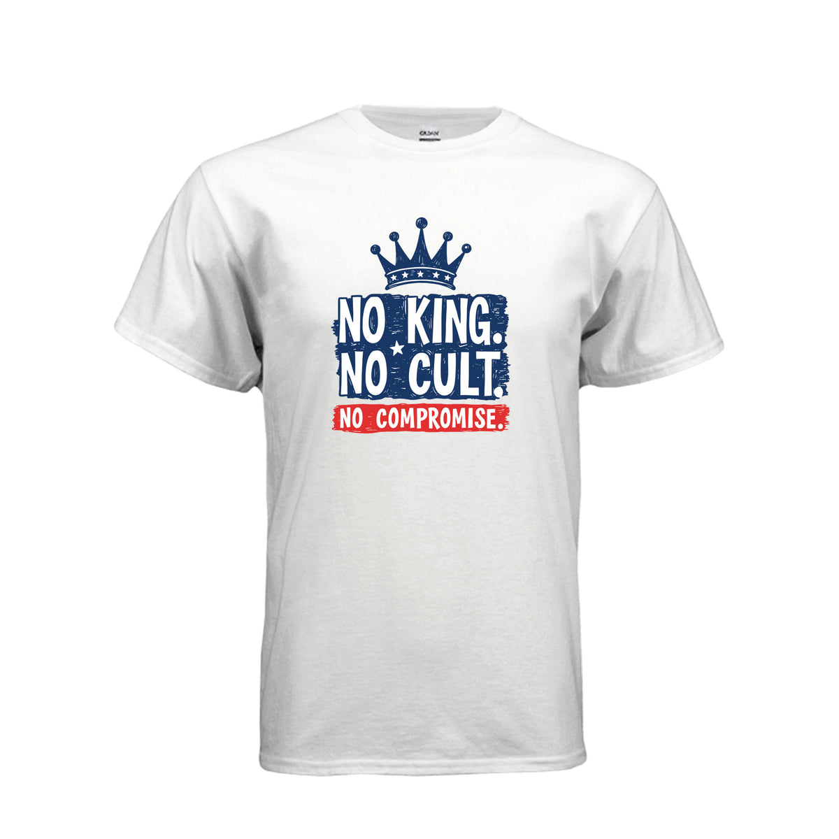 White Gildan G500 T-shirt with No King No Cult No Compromise crown graphic on front