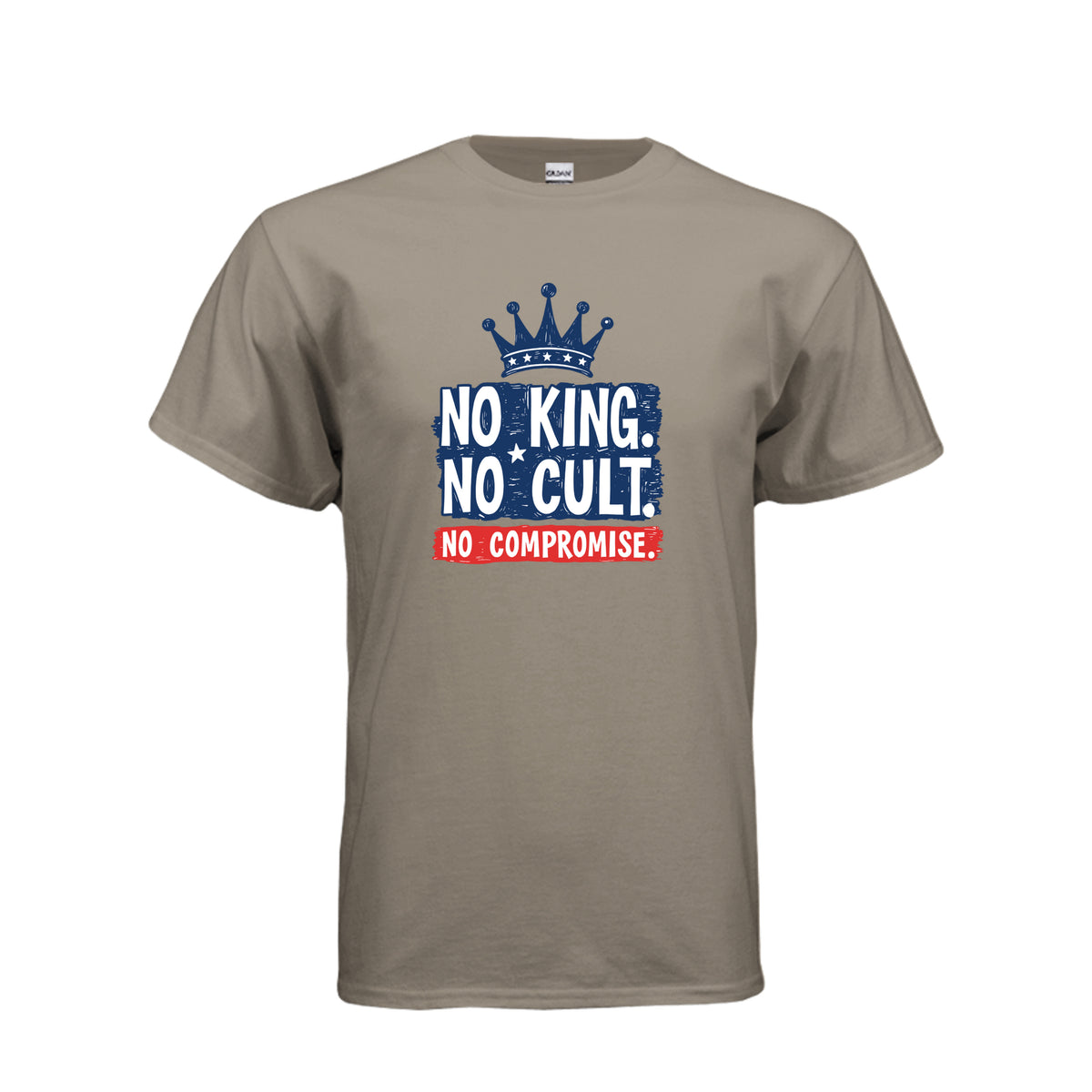 Brown Savana Gildan G500 T-shirt with No King No Cult No Compromise crown graphic on front