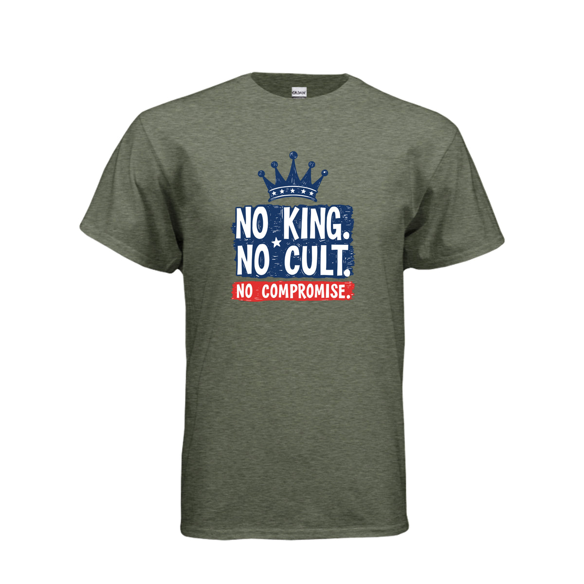 Heather Military Green Gildan G500 T-shirt with No King No Cult No Compromise crown graphic on front