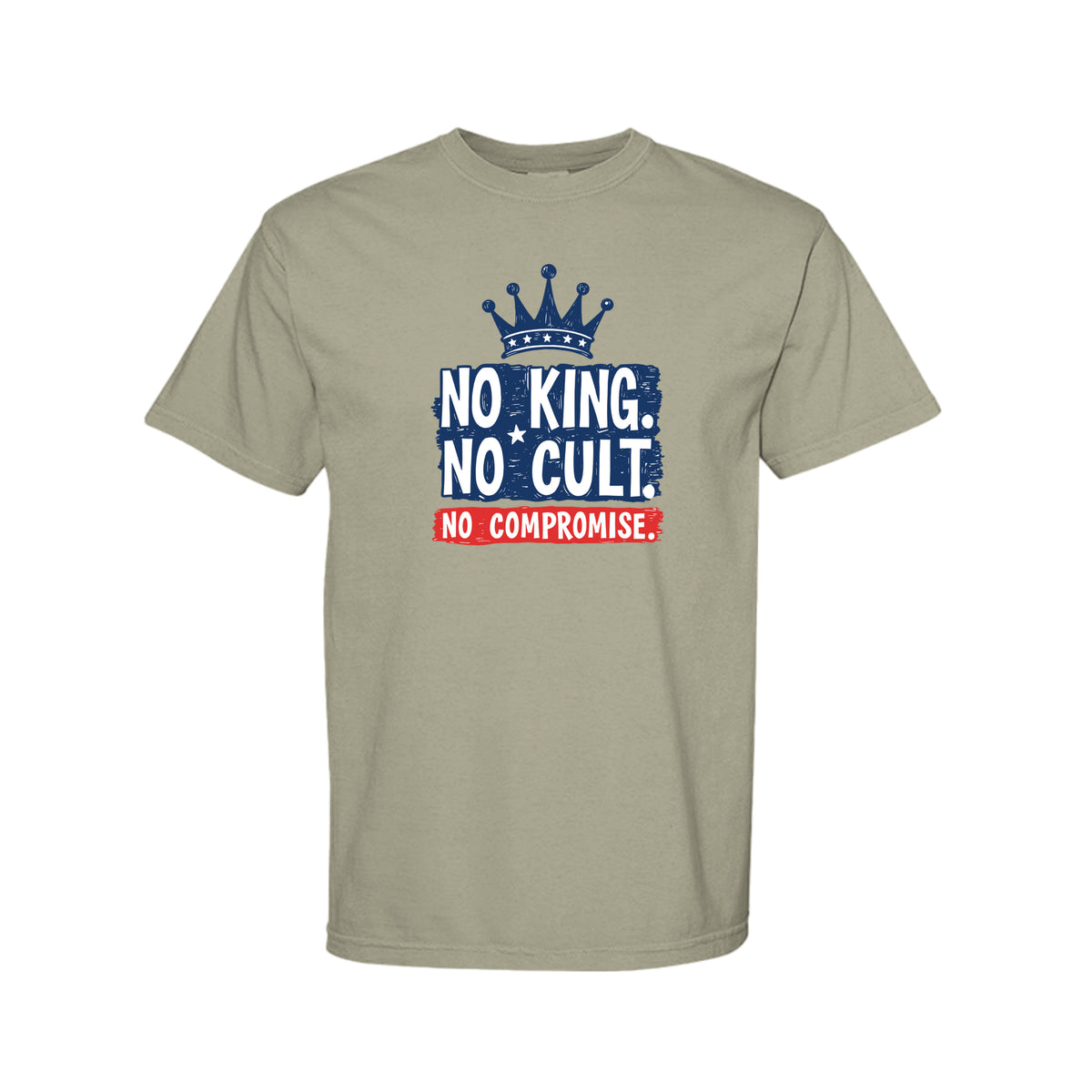 Khaki Comfort Colors 1717 heavyweight T-shirt with No King No Cult No Compromise crown graphic on front